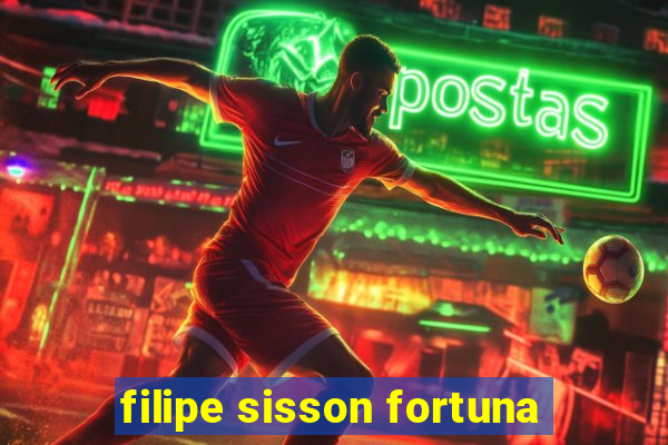 filipe sisson fortuna